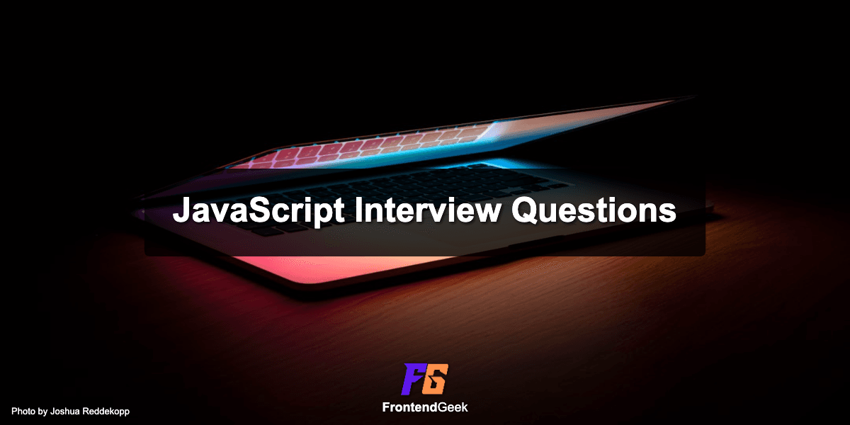 25+ Top JavaScript Interview Questions and Answers For Beginners