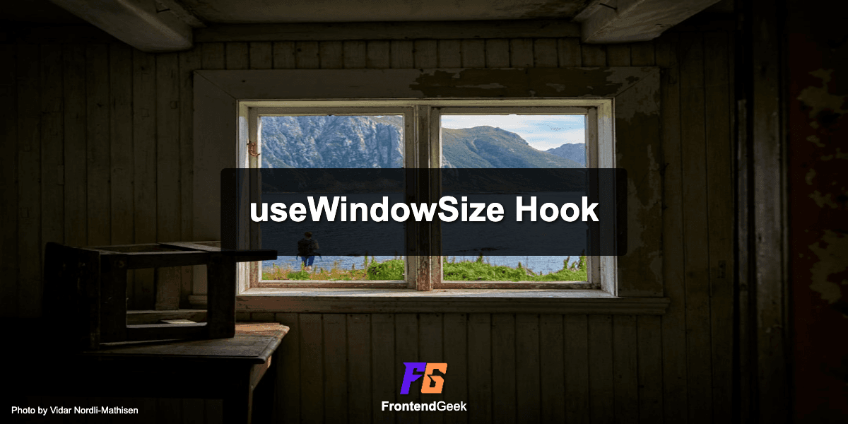Implement useWindowSize Hook in React (Interview)