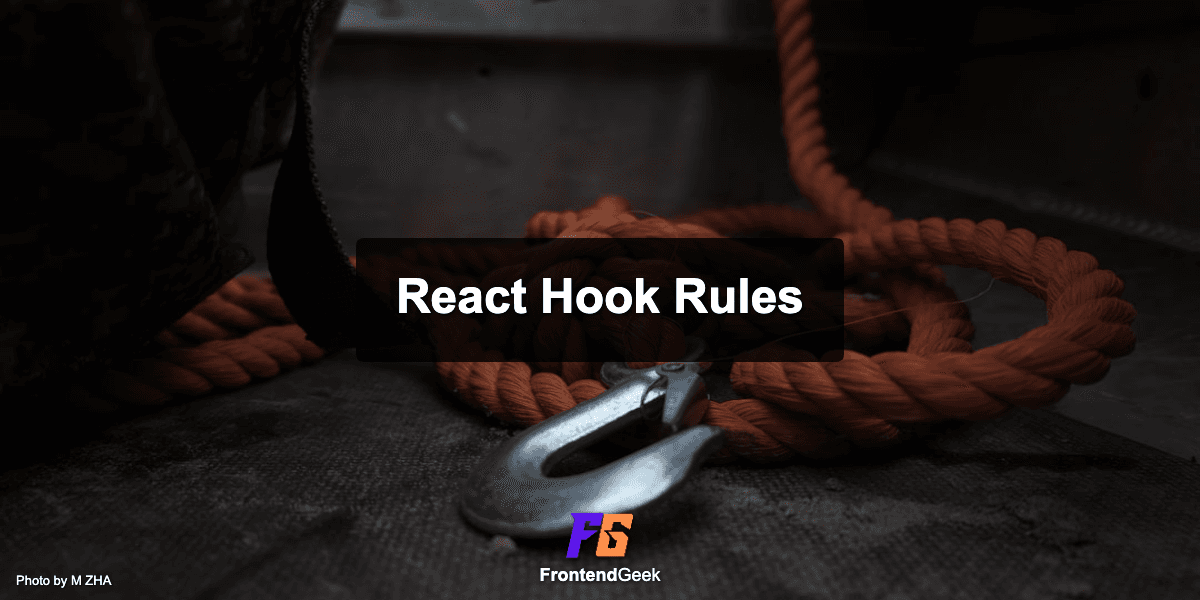 React Hook Rules: Why hooks declarations are not allowed inside functions