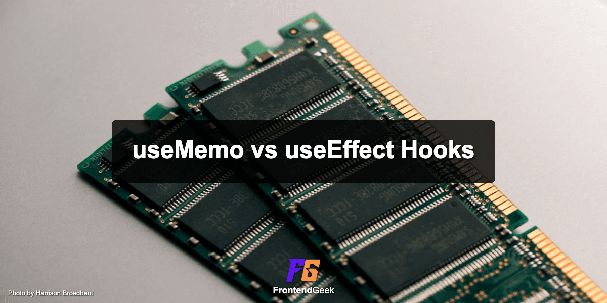 useMemo vs useEffect Hooks in React: Difference & Trade-Off