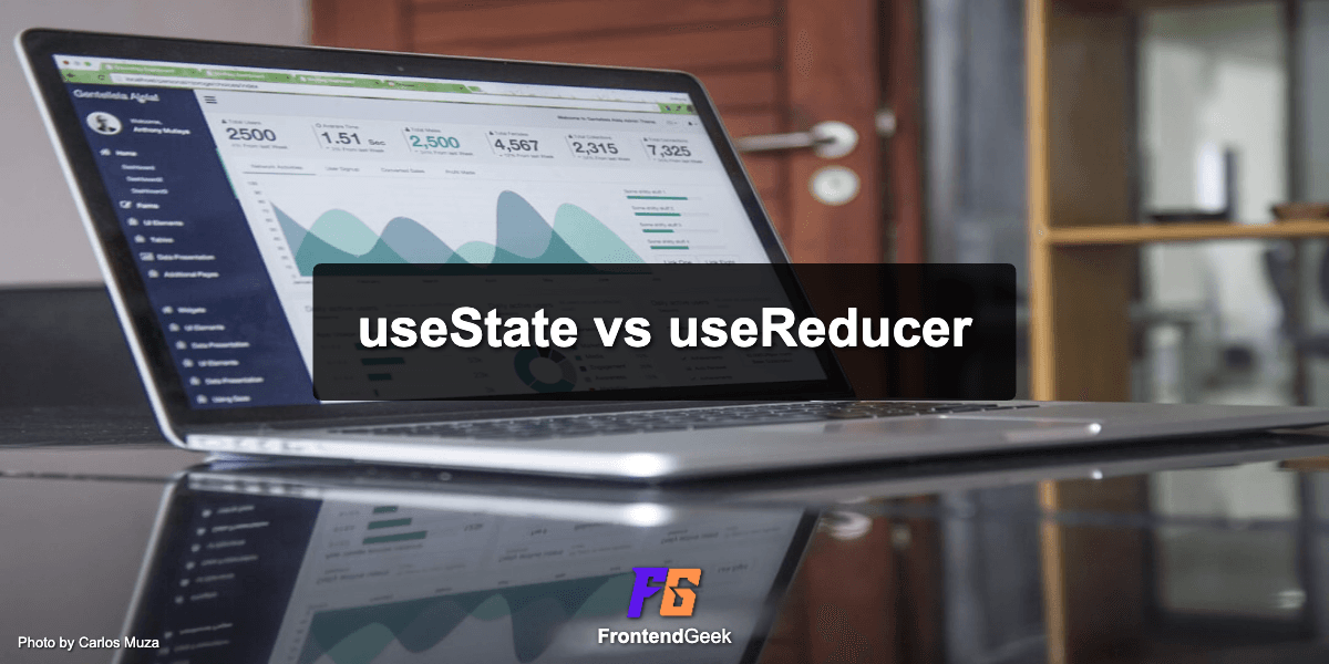useState vs useReducer in React: Understand the Difference & Trade-Off