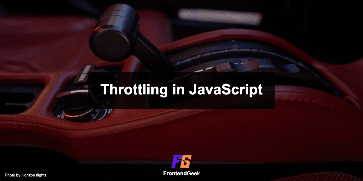What is Throttling in JavaScript - Implementation & Examples